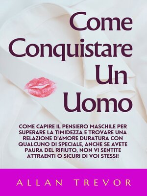 cover image of Come Conquistare Un Uomo